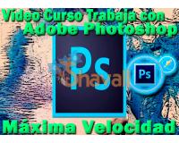 Vídeo Curso Configura Adobe Photoshop y Trabaja al Máximo