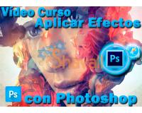 Vídeo Curso Como Aplicar Efectos a tus Fotografías con Photoshop