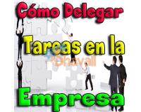 VIDEO CURSO COMO DELEGAR TAREAS EN LA EMPRESA