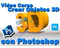 Vídeo Curso Aprende a crear y manejar objetos 3D con Photoshop