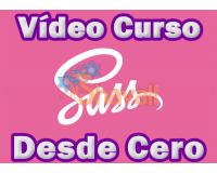 Vídeo Curso Profesional de SASS Preprocesador CSS Desde Cero