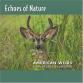 Sonidos de la Naturaleza Echoes of Nature Audio CDs Mp3 2